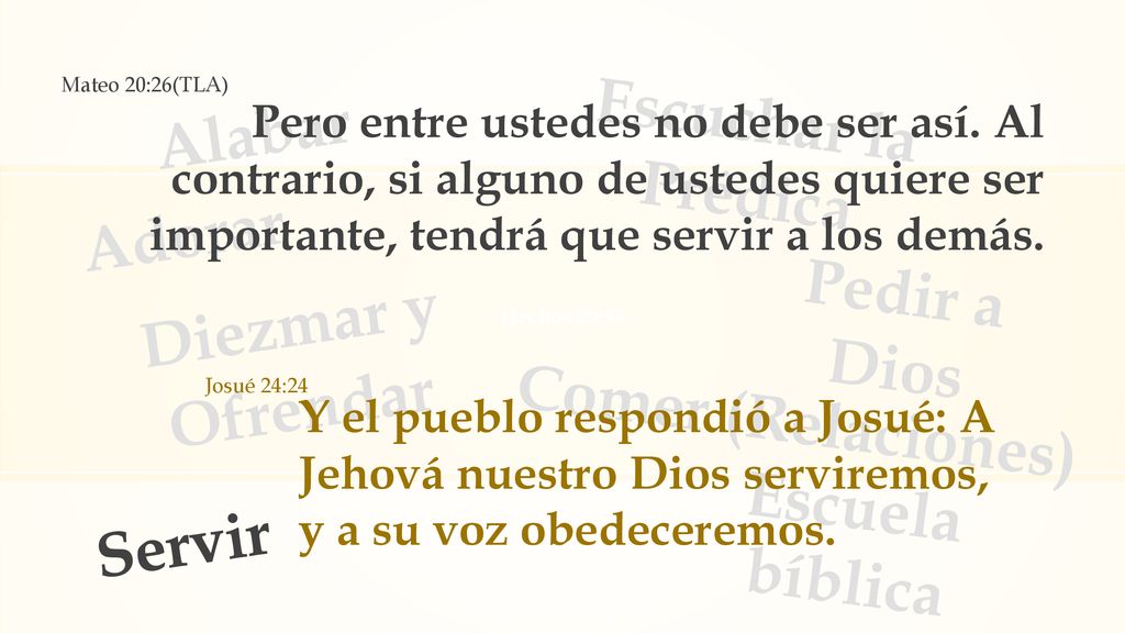 Escuchar la Prédica Alabar Adorar Pedir a Dios Diezmar y Ofrendar