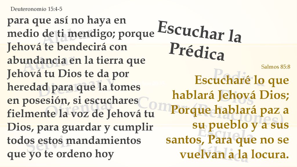 Escuchar la Prédica Alabar Adorar Pedir a Dios Diezmar y Ofrendar