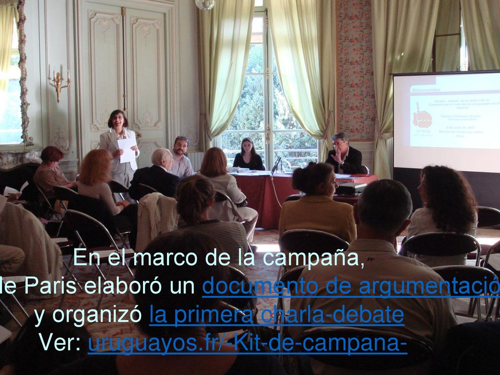 En el marco de la campaña, el Consejo Consultivo de Paris elaboró un documento de argumentación a favor del voto y organizó la primera charla-debate Ver: uruguayos.fr/-Kit-de-campana-