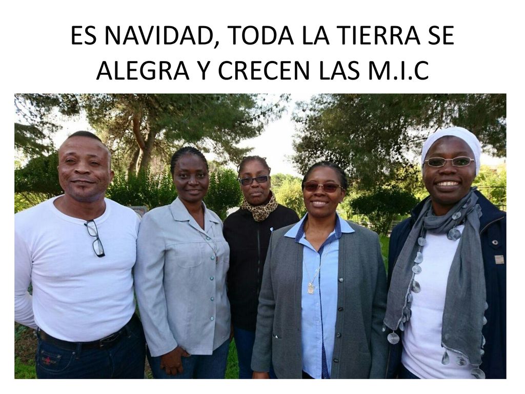 ES NAVIDAD, TODA LA TIERRA SE ALEGRA Y CRECEN LAS M.I.C