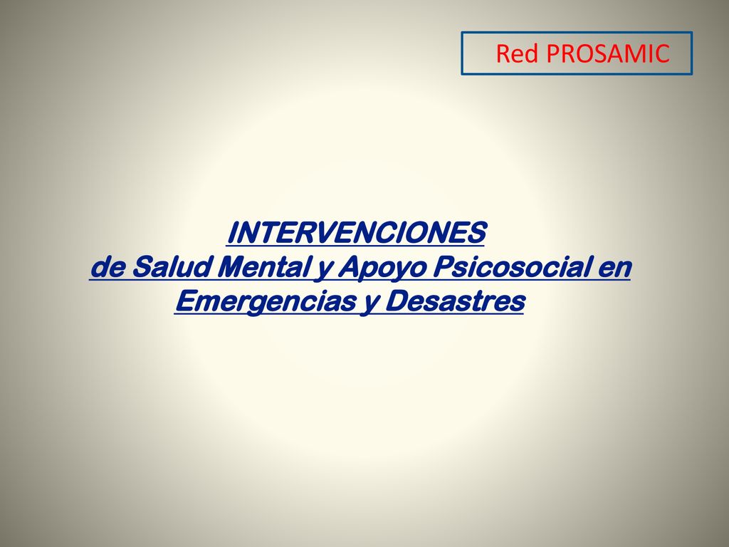de Salud Mental y Apoyo Psicosocial en Emergencias y Desastres