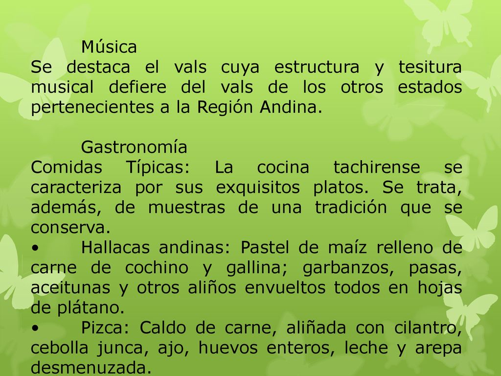 Música Se destaca el vals cuya estructura y tesitura musical defiere del vals de los otros estados pertenecientes a la Región Andina.