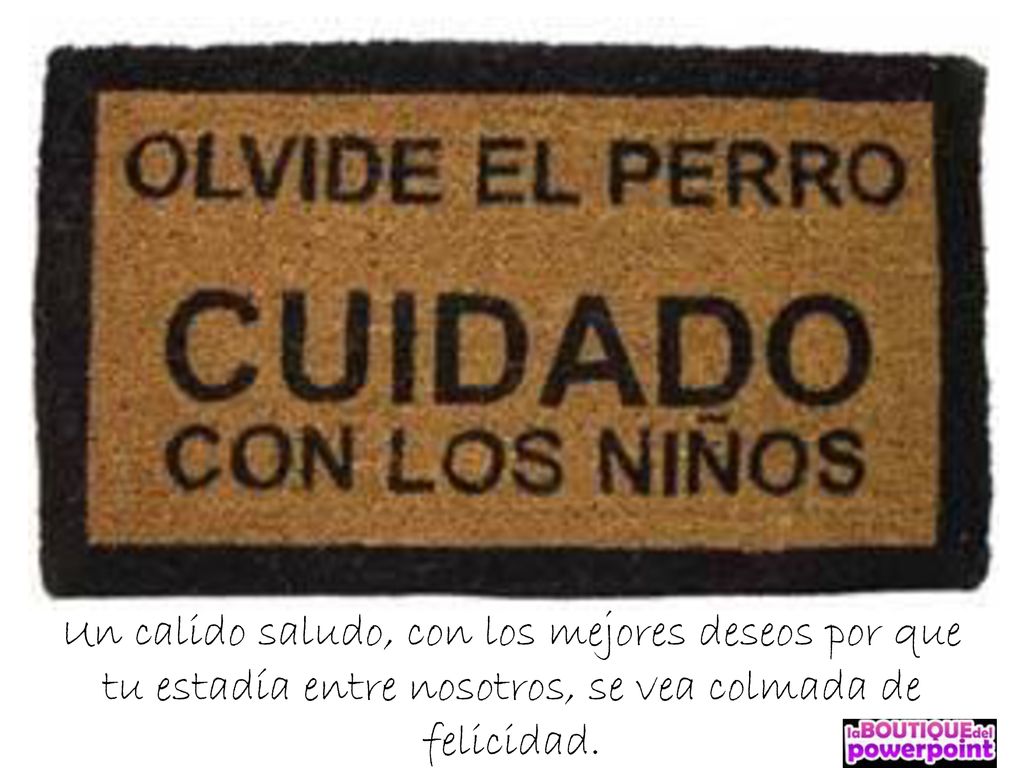Un calido saludo, con los mejores deseos por que tu estadía entre nosotros, se vea colmada de felicidad.