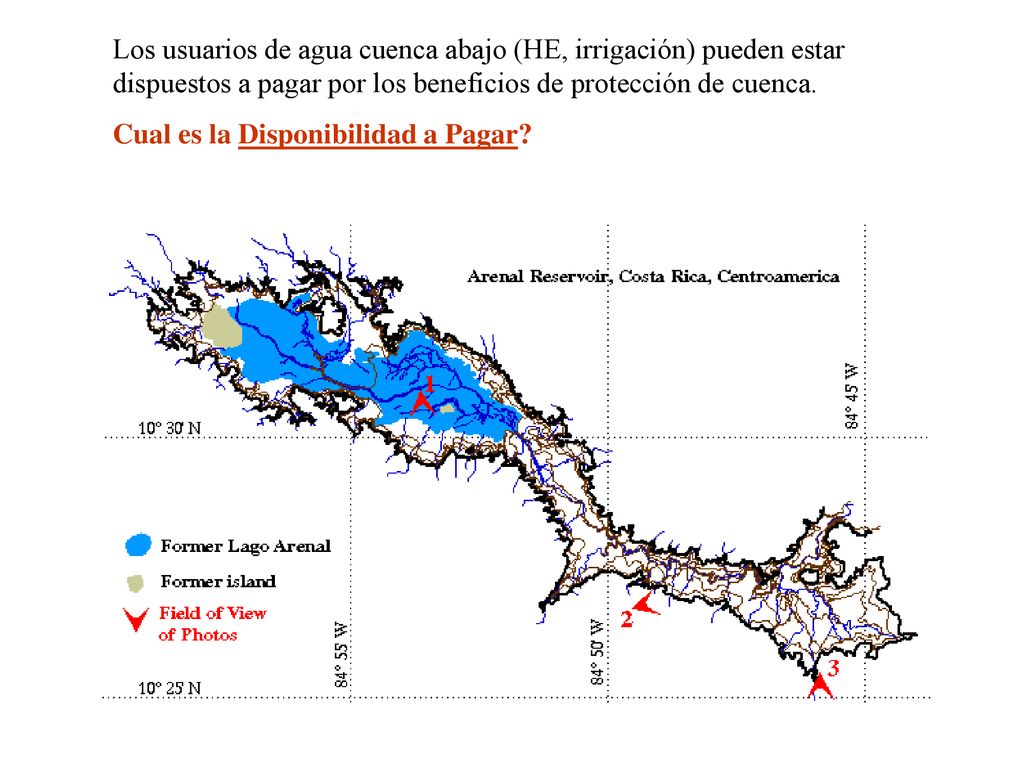 Los usuarios de agua cuenca abajo (HE, irrigación) pueden estar dispuestos a pagar por los beneficios de protección de cuenca.