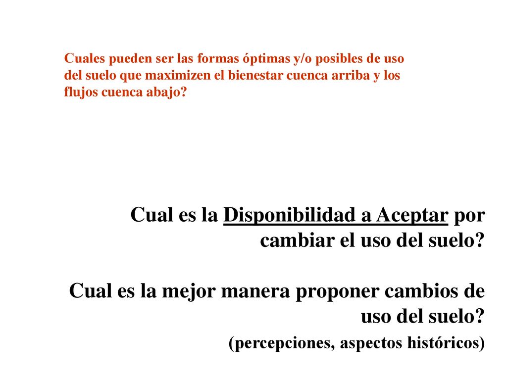 Cual es la Disponibilidad a Aceptar por cambiar el uso del suelo