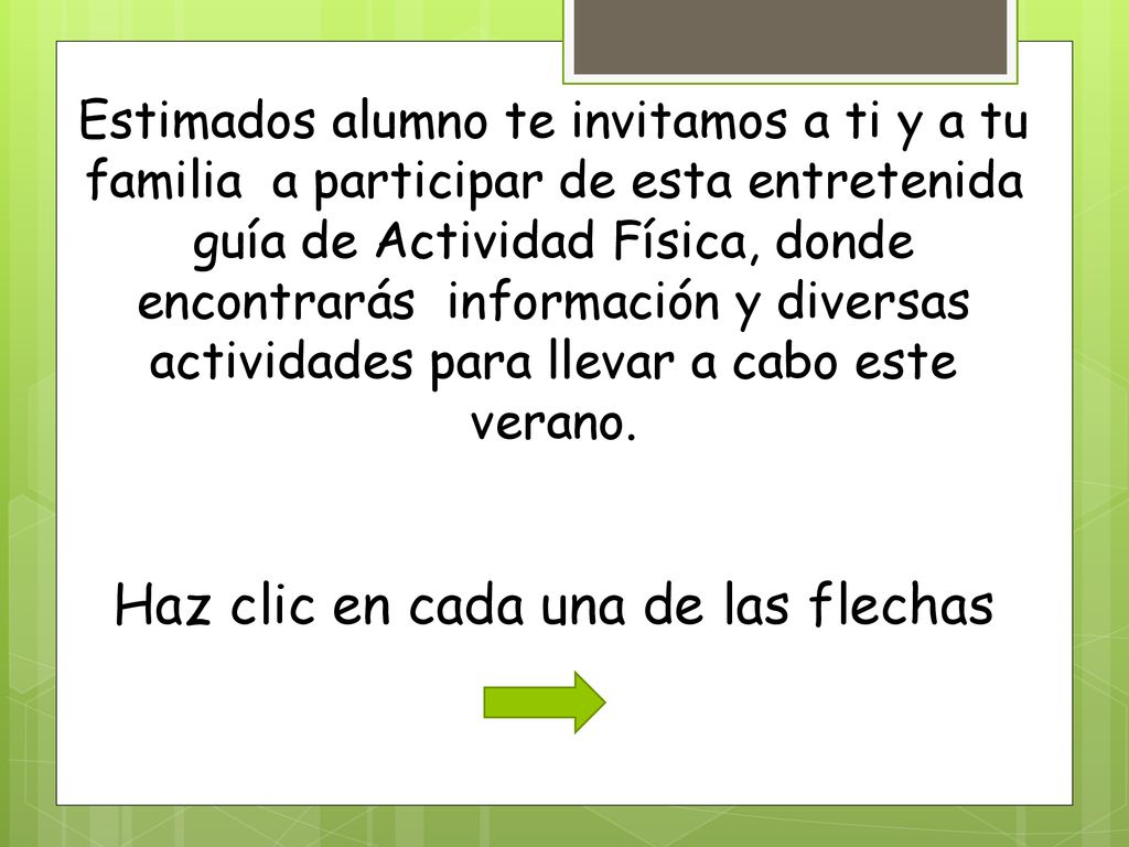 Estimados alumno te invitamos a ti y a tu familia a participar de esta entretenida guía de Actividad Física, donde encontrarás información y diversas actividades para llevar a cabo este verano.