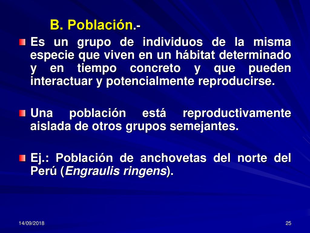 Ej.: Población de anchovetas del norte del Perú (Engraulis ringens).