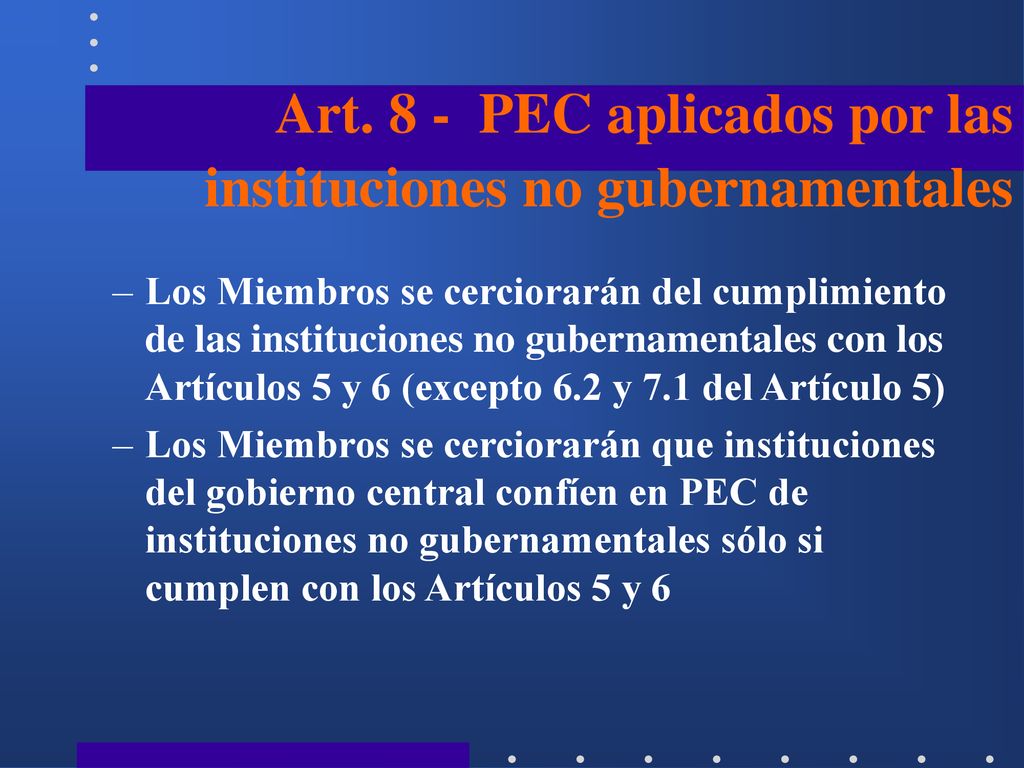 Art. 8 - PEC aplicados por las instituciones no gubernamentales
