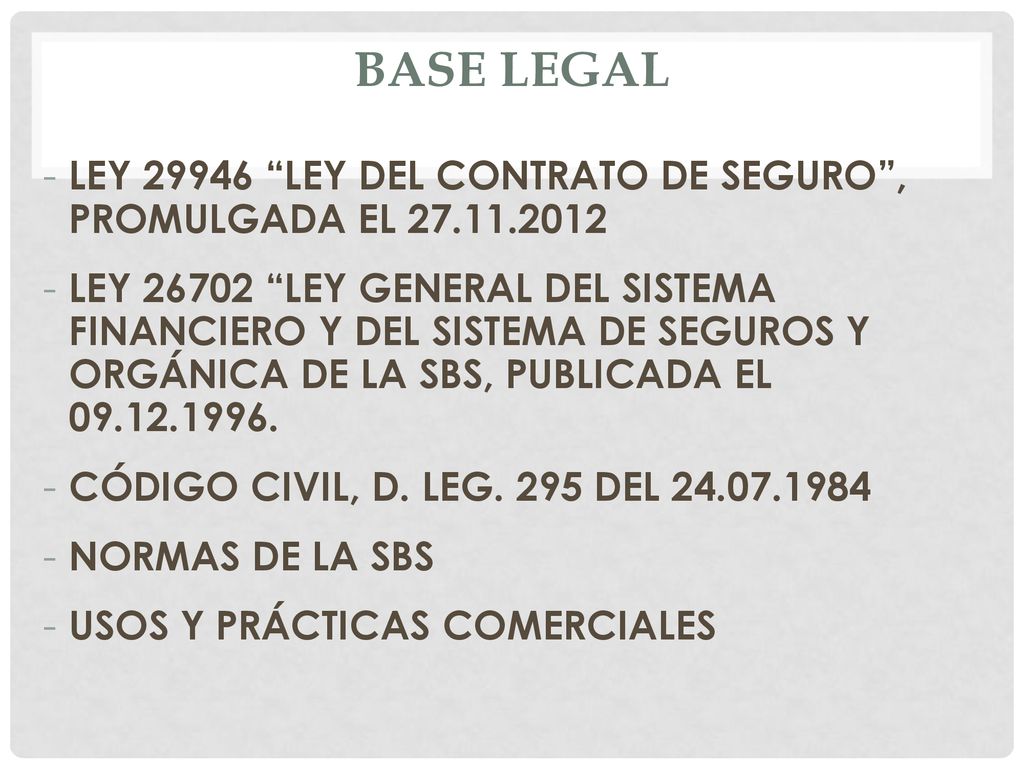 BASE LEGAL LEY LEY DEL CONTRATO DE SEGURO , PROMULGADA EL
