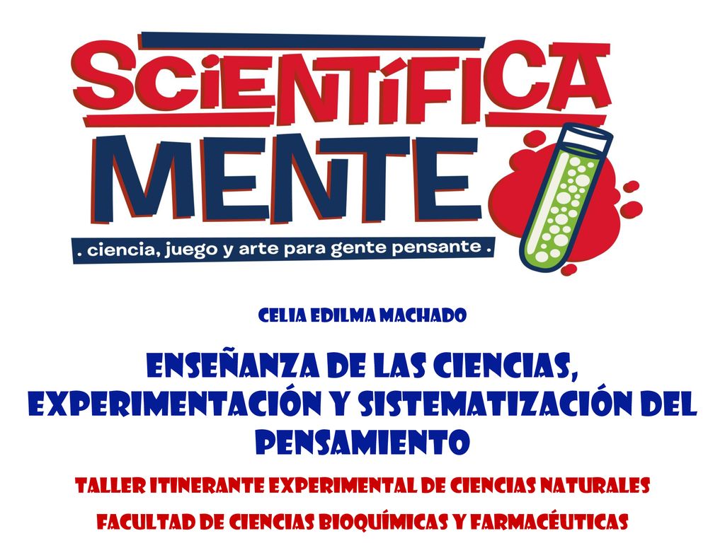 Celia Edilma Machado Enseñanza de las ciencias, experimentación y sistematización del pensamiento.