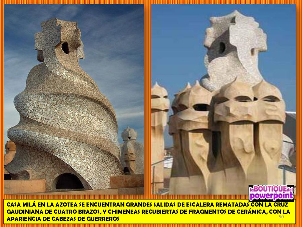 CASA MILÁ EN LA AZOTEA SE ENCUENTRAN GRANDES SALIDAS DE ESCALERA REMATADAS CON LA CRUZ GAUDINIANA DE CUATRO BRAZOS, Y CHIMENEAS RECUBIERTAS DE FRAGMENTOS DE CERÁMICA, CON LA APARIENCIA DE CABEZAS DE GUERREROS