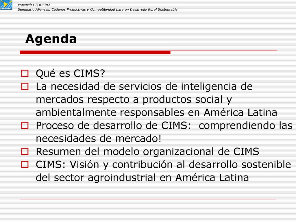 Ponencias FODEPAL Seminario Alianzas, Cadenas Productivas y Competitividad para un Desarrollo Rural Sustentable.