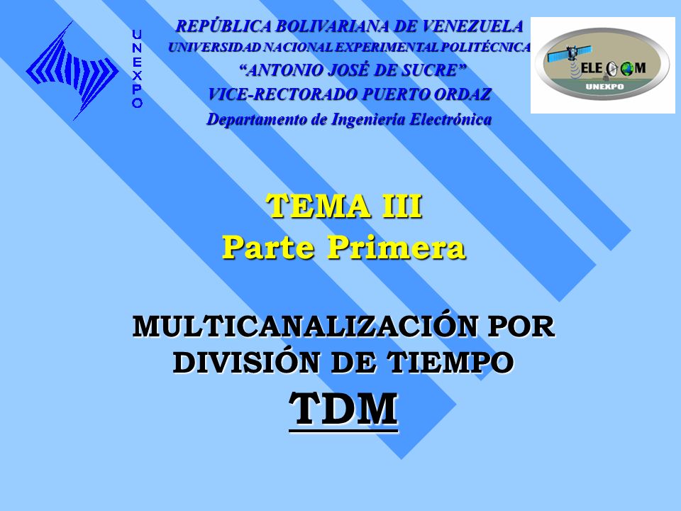 TEMA III Parte Primera MULTICANALIZACIÓN POR DIVISIÓN DE TIEMPO TDM