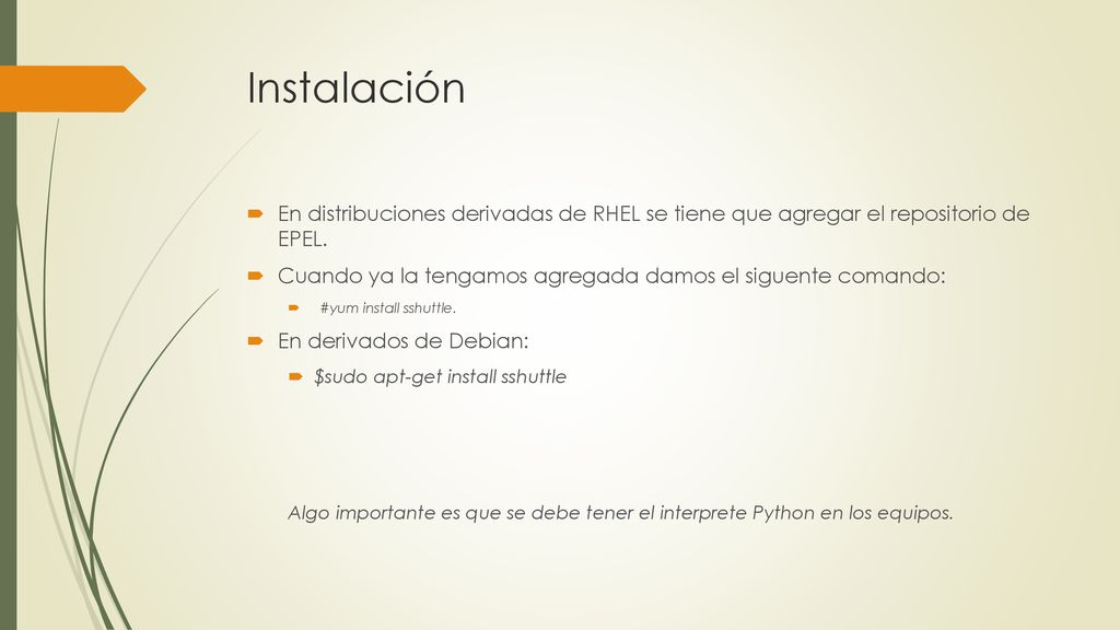 Instalación En distribuciones derivadas de RHEL se tiene que agregar el repositorio de EPEL.