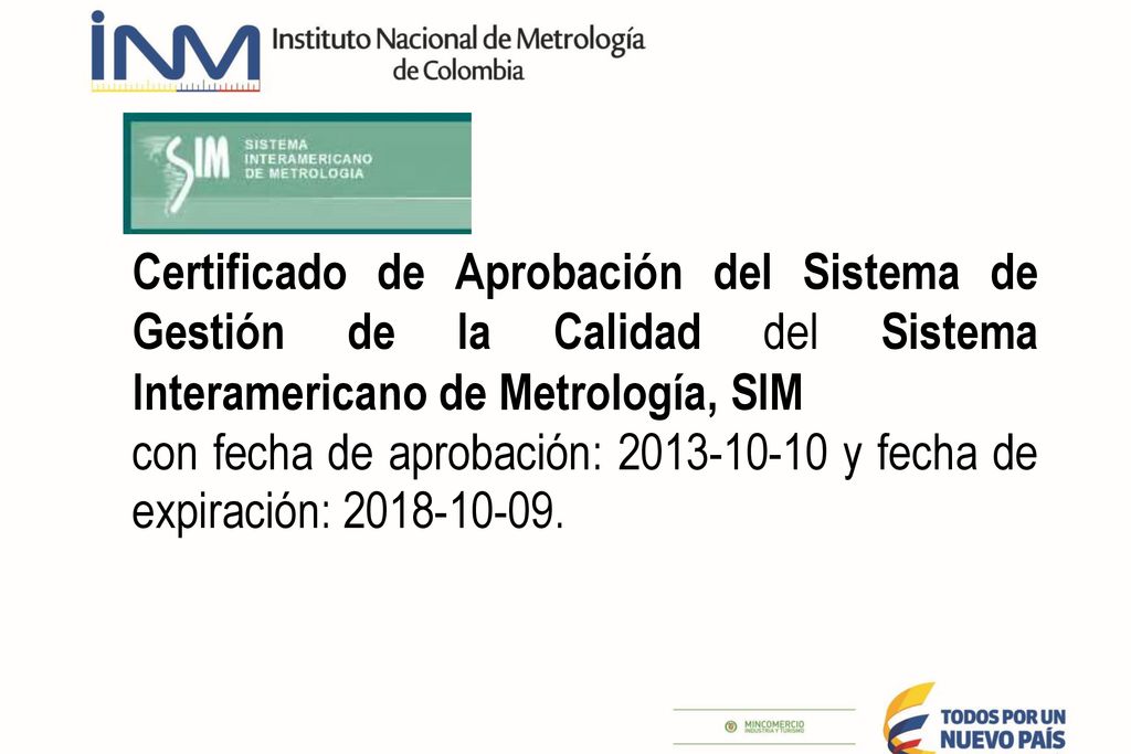 Certificado de Aprobación del Sistema de Gestión de la Calidad del Sistema Interamericano de Metrología, SIM