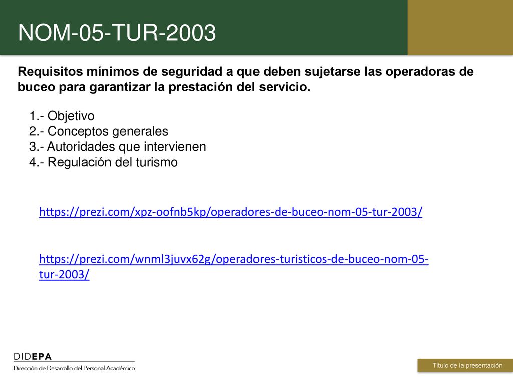 NOM-05-TUR-2003 Requisitos mínimos de seguridad a que deben sujetarse las operadoras de buceo para garantizar la prestación del servicio.