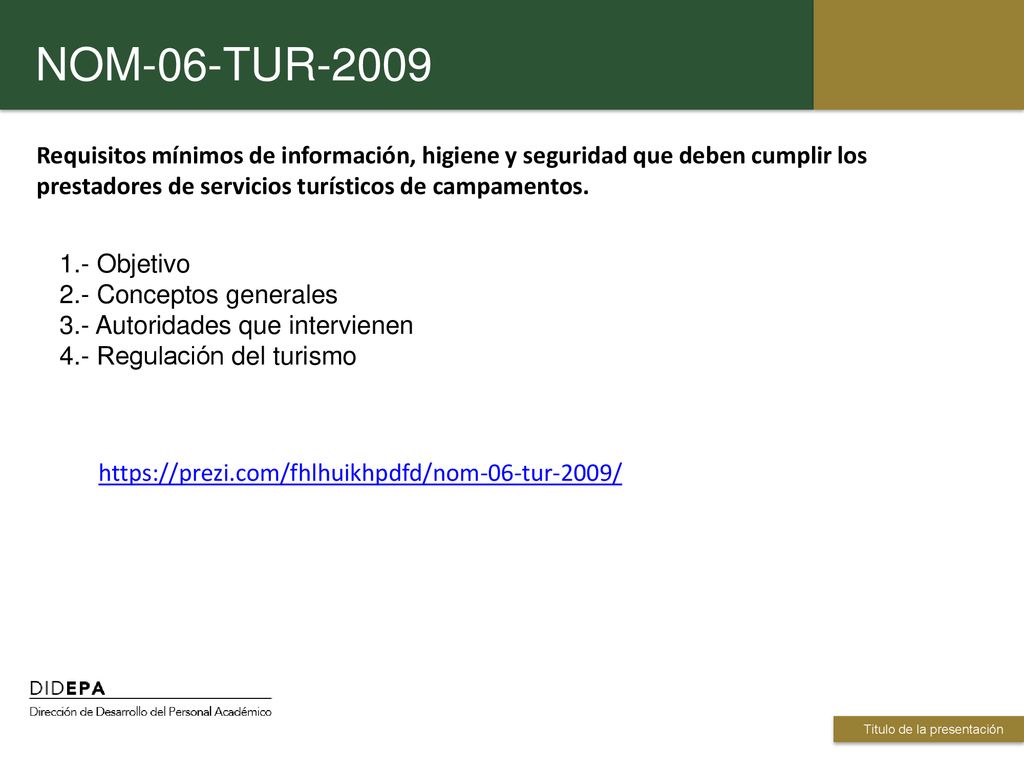 NOM-06-TUR-2009 Requisitos mínimos de información, higiene y seguridad que deben cumplir los prestadores de servicios turísticos de campamentos.