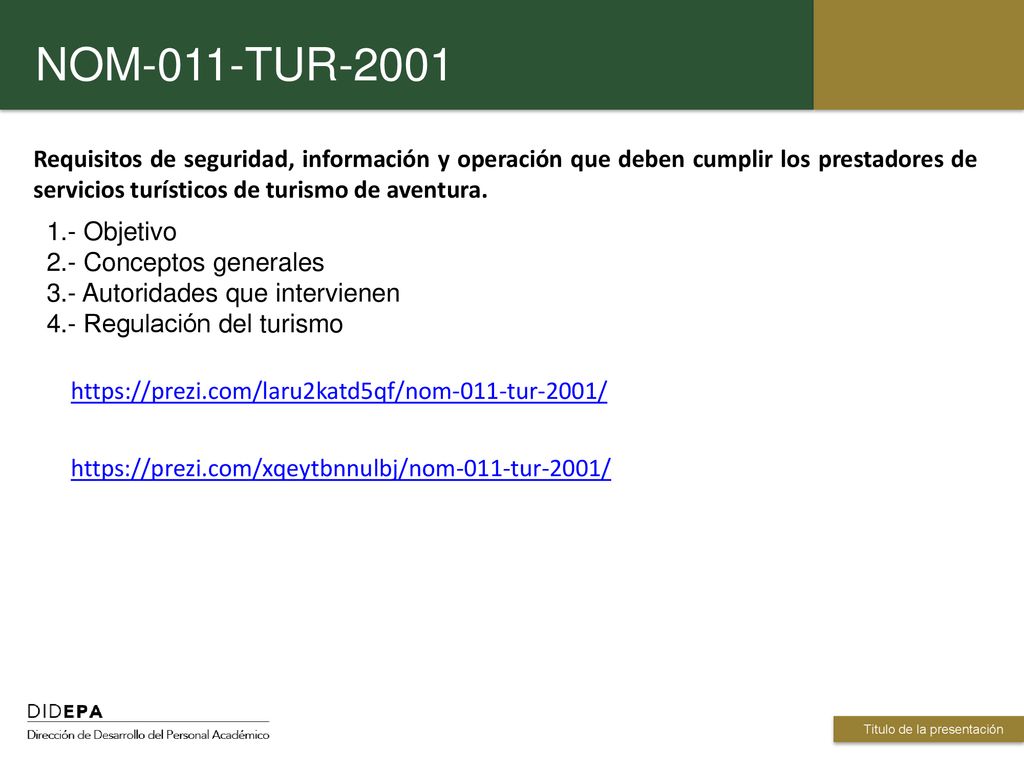 NOM-011-TUR-2001 Requisitos de seguridad, información y operación que deben cumplir los prestadores de servicios turísticos de turismo de aventura.
