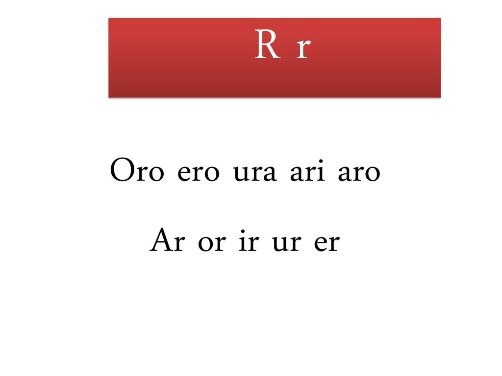 Oro ero ura ari aro Ar or ir ur er