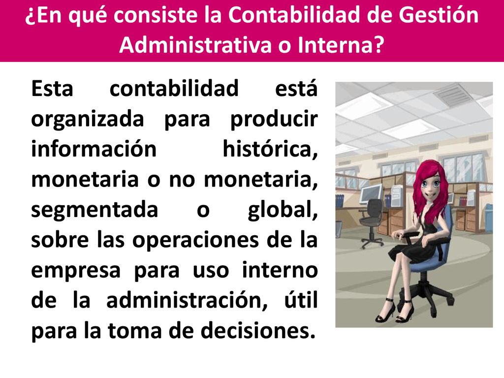¿En qué consiste la Contabilidad de Gestión Administrativa o Interna
