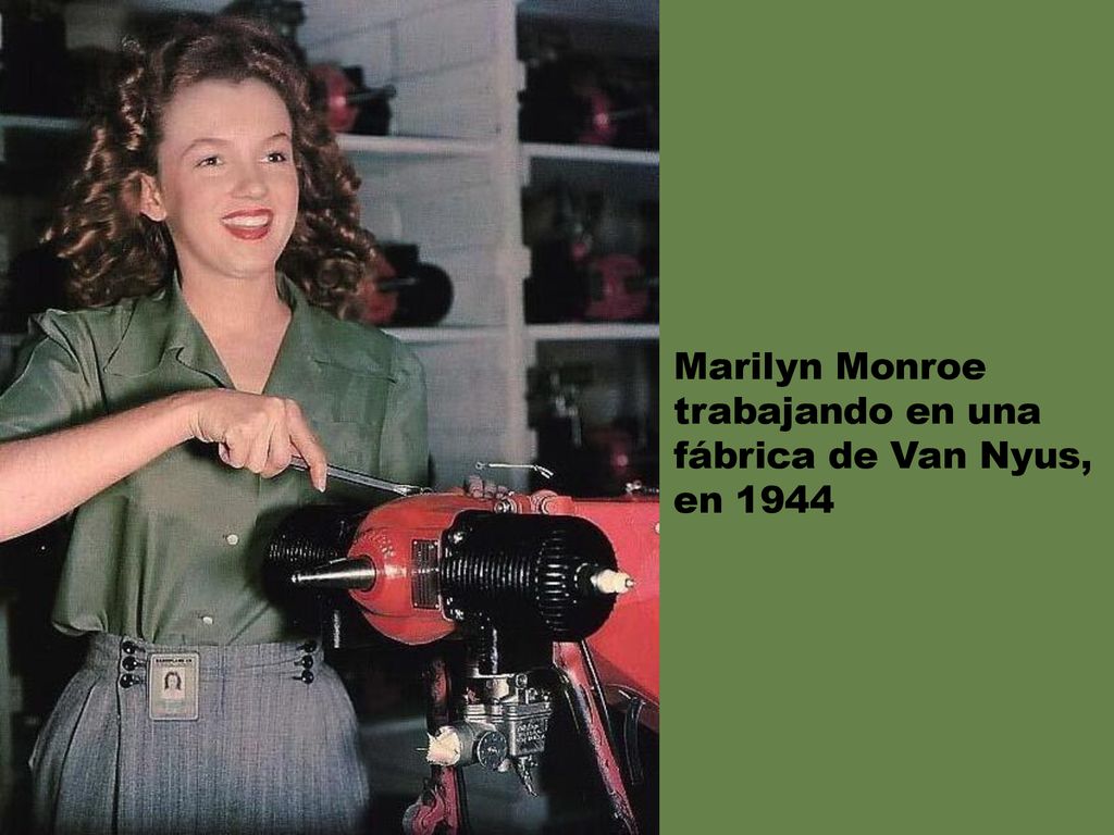 Marilyn Monroe trabajando en una fábrica de Van Nyus, en 1944