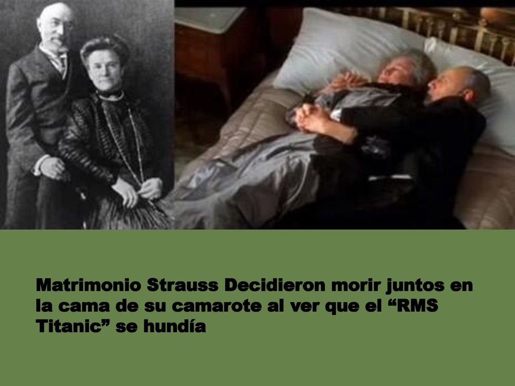 Matrimonio Strauss Decidieron morir juntos en la cama de su camarote al ver que el RMS Titanic se hundía