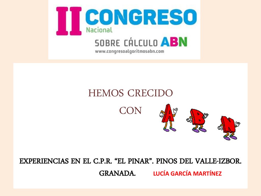 HEMOS CRECIDO CON EXPERIENCIAS EN EL C. P. R. EL PINAR