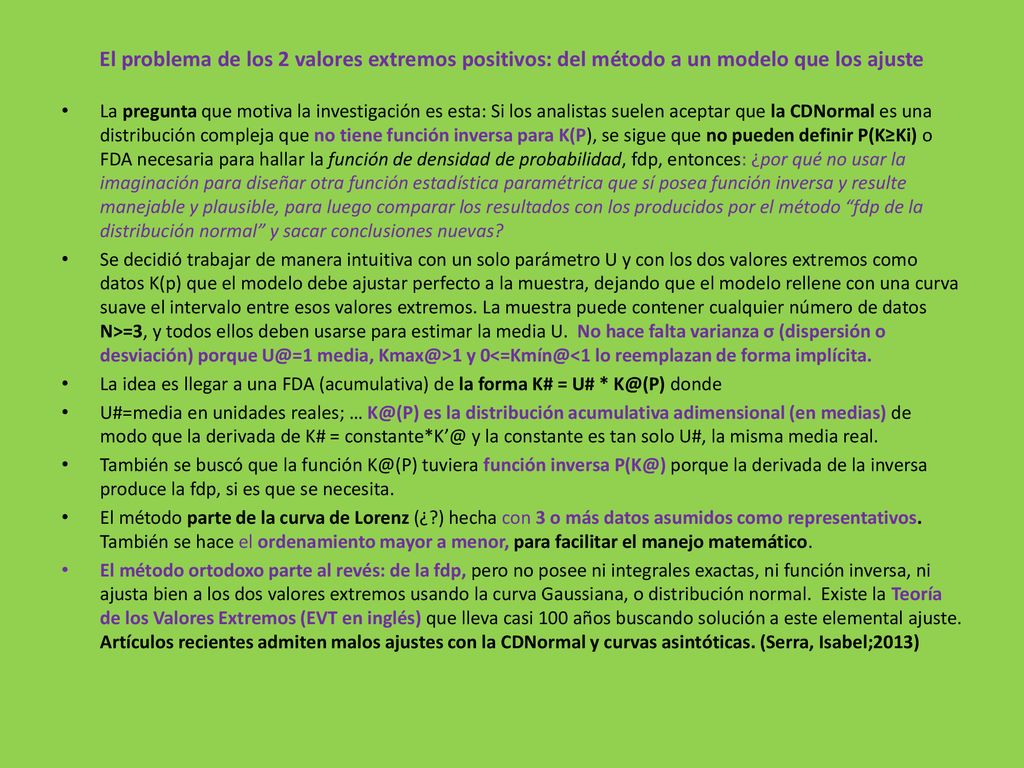 El problema de los 2 valores extremos positivos: del método a un modelo que los ajuste