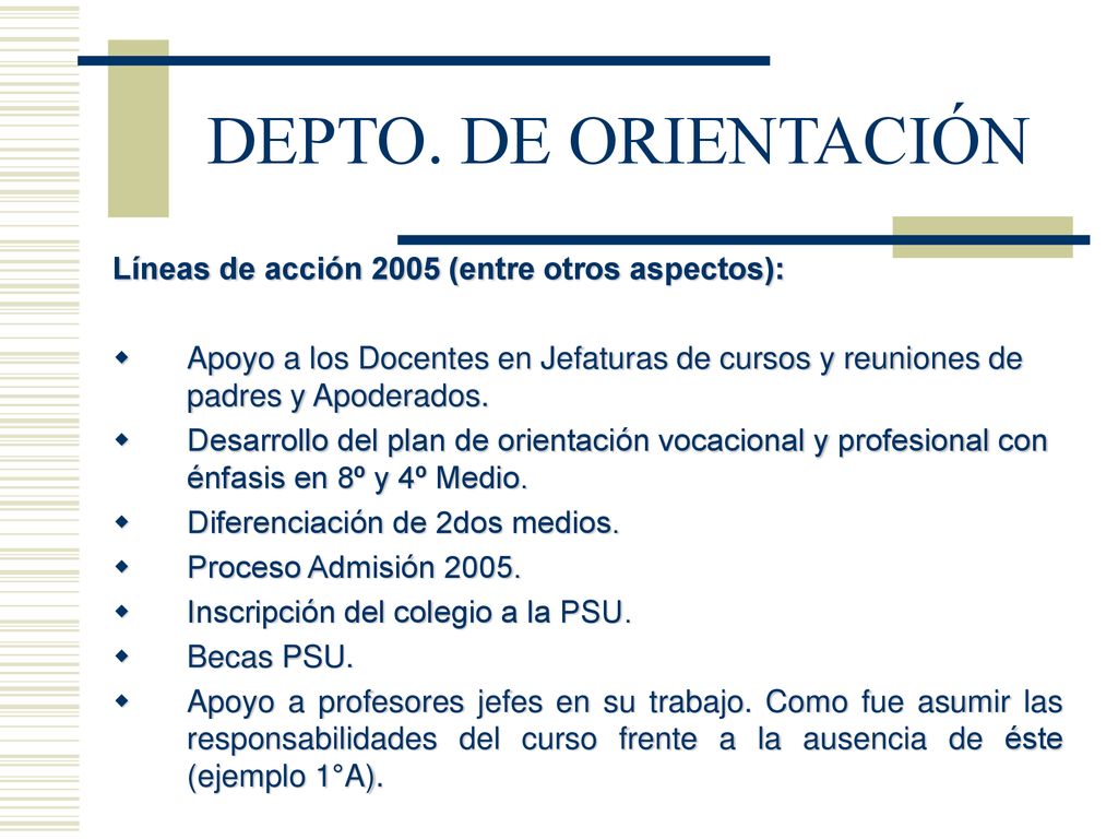 DEPTO. DE ORIENTACIÓN Líneas de acción 2005 (entre otros aspectos):