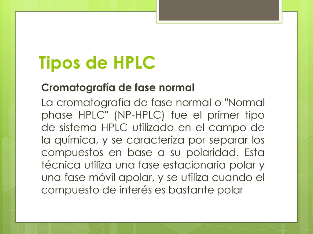 Tipos de HPLC Cromatografía de fase normal
