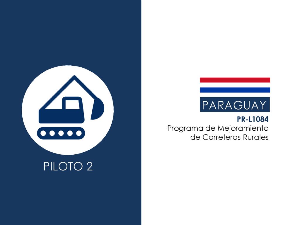 PARAGUAY PR-L1084 Programa de Mejoramiento de Carreteras Rurales PILOTO 2