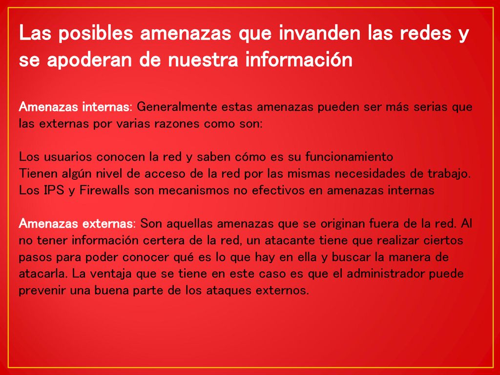 Las posibles amenazas que invanden las redes y se apoderan de nuestra información