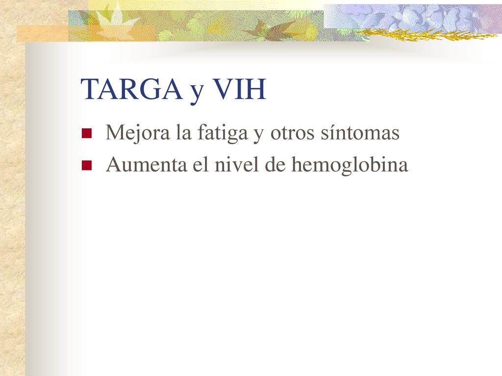 TARGA y VIH Mejora la fatiga y otros síntomas