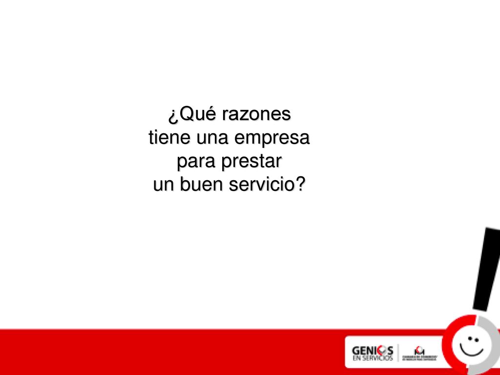 ¿Qué razones tiene una empresa para prestar un buen servicio