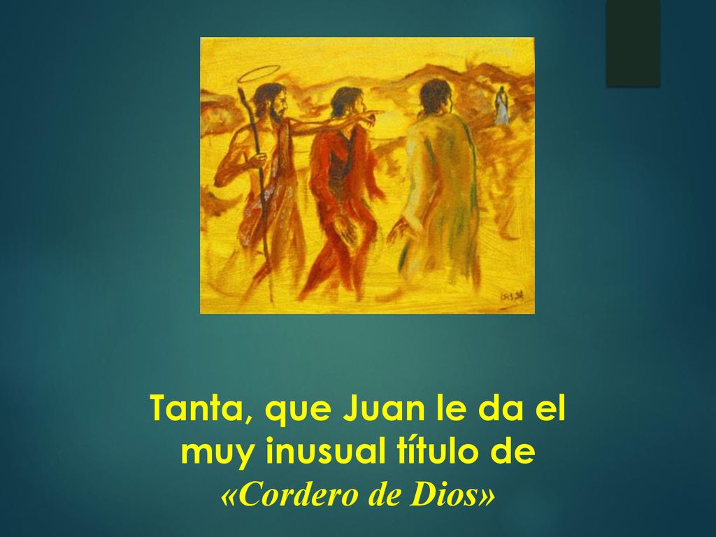 Tanta, que Juan le da el muy inusual título de «Cordero de Dios»