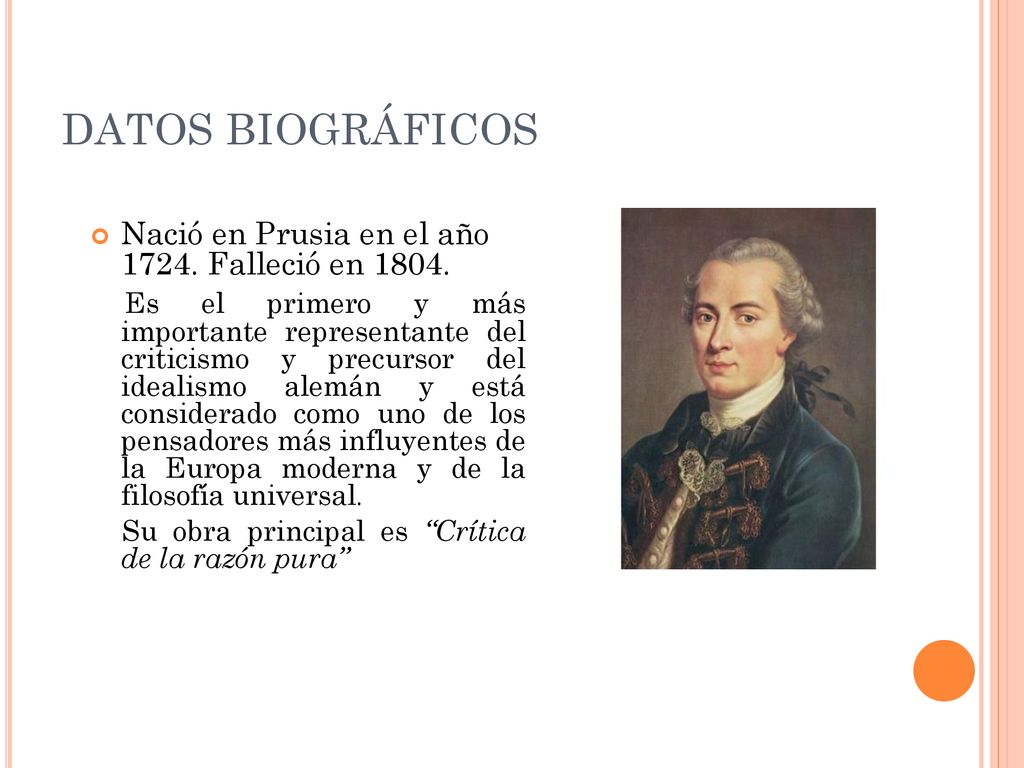 DATOS BIOGRÁFICOS Nació en Prusia en el año Falleció en 1804.