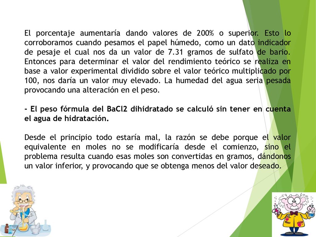 El porcentaje aumentaría dando valores de 200% o superior