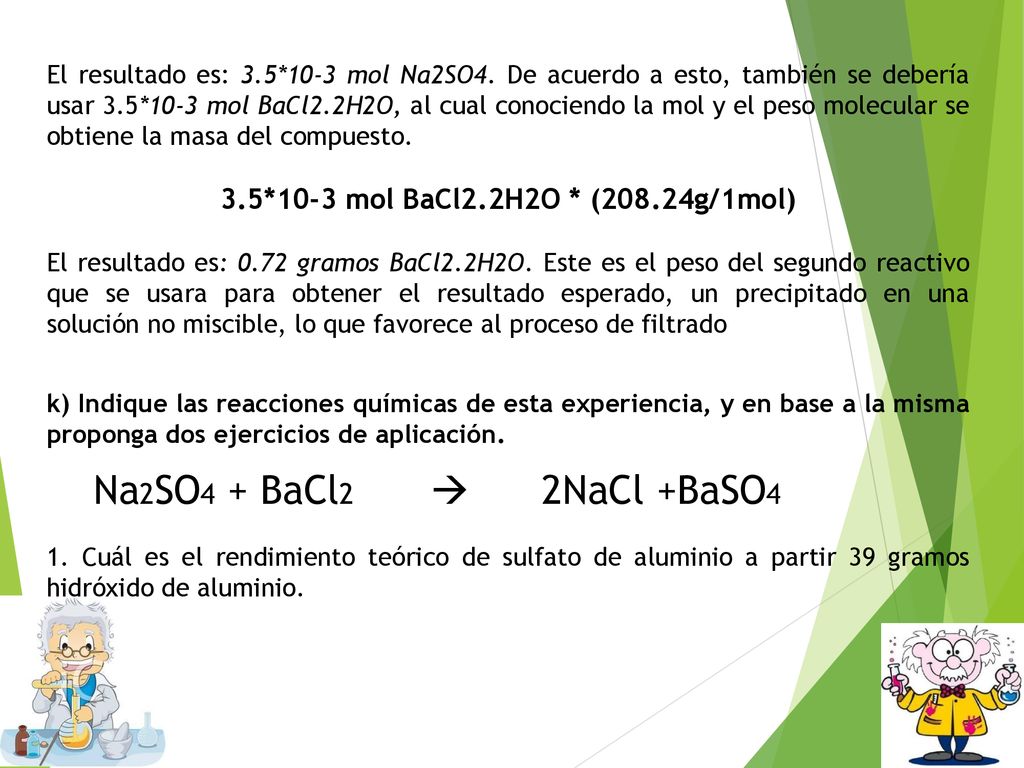 Na2SO4 + BaCl2  2NaCl +BaSO4 3.5*10-3 mol BaCl2.2H2O * (208.24g/1mol)