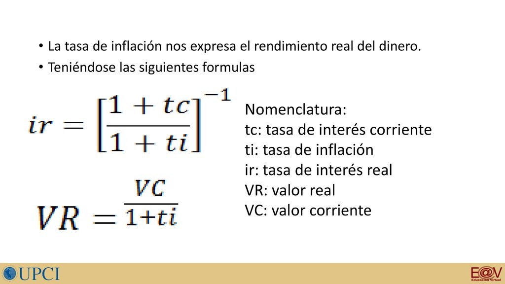 tc: tasa de interés corriente ti: tasa de inflación