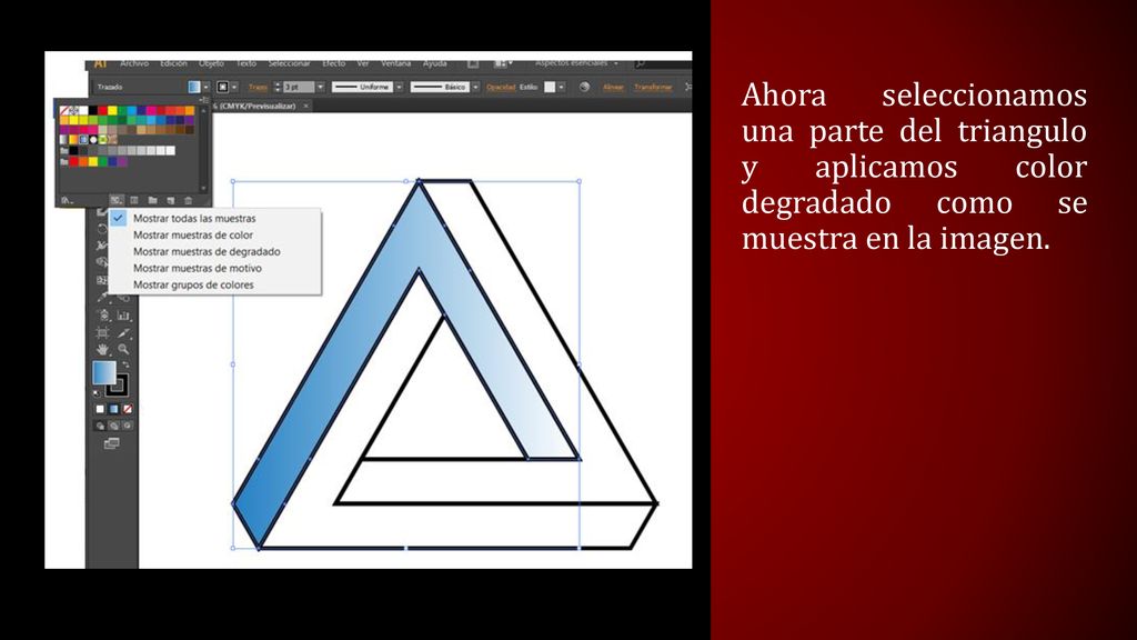 Ahora seleccionamos una parte del triangulo y aplicamos color degradado como se muestra en la imagen.
