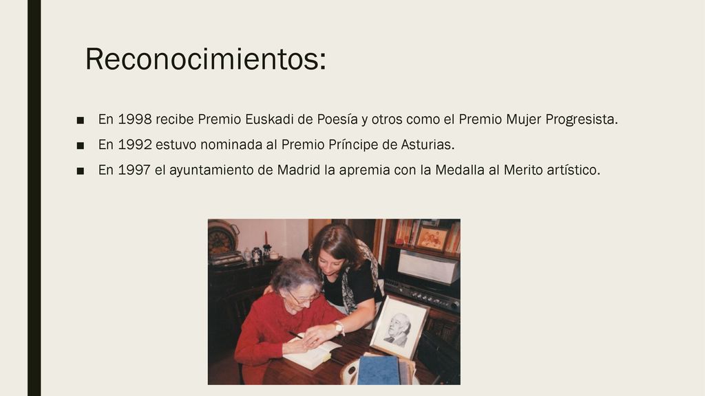 Reconocimientos: En 1998 recibe Premio Euskadi de Poesía y otros como el Premio Mujer Progresista.
