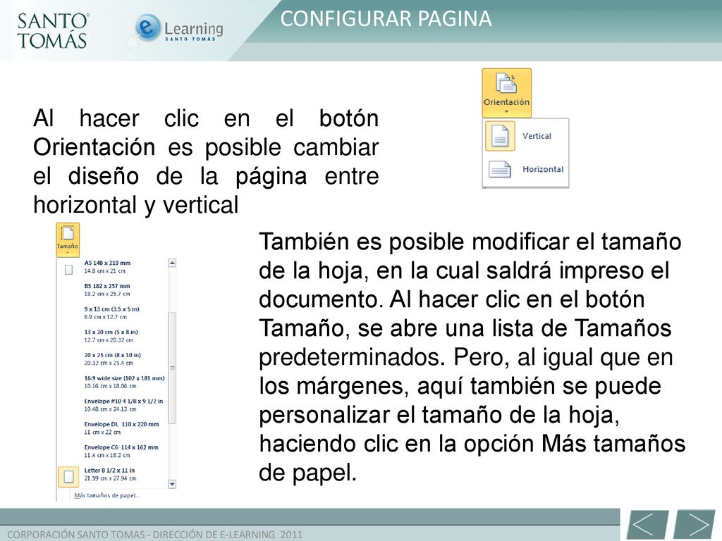 CONFIGURAR PAGINA Al hacer clic en el botón Orientación es posible cambiar el diseño de la página entre horizontal y vertical.