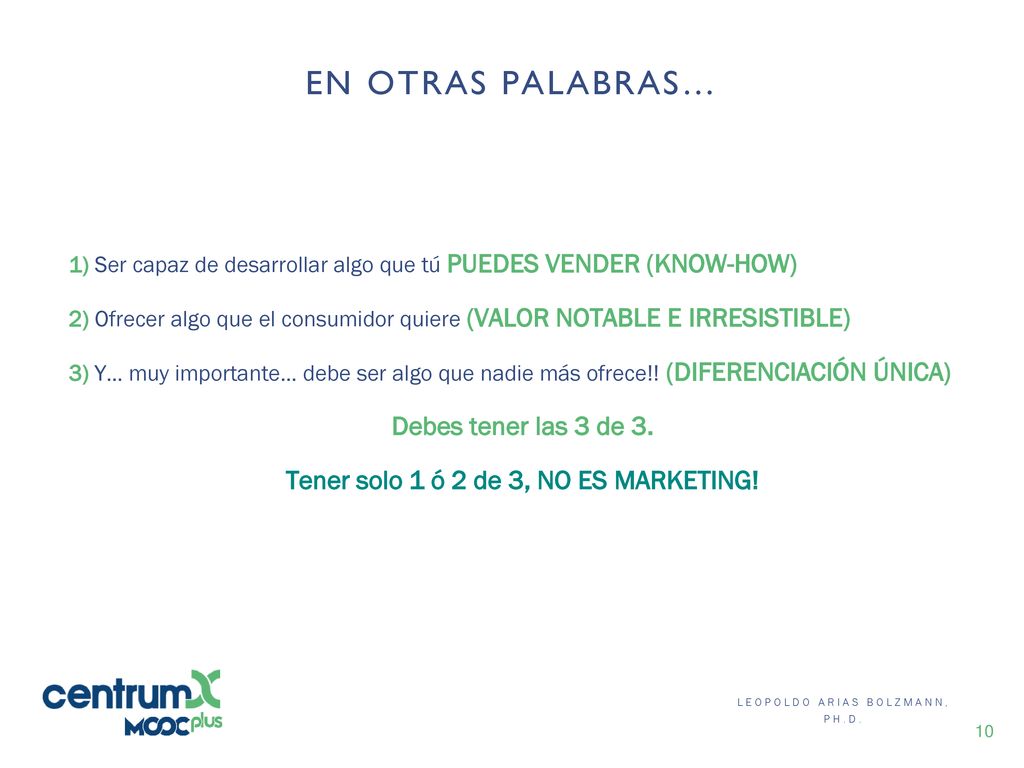 Tener solo 1 ó 2 de 3, NO ES MARKETING!