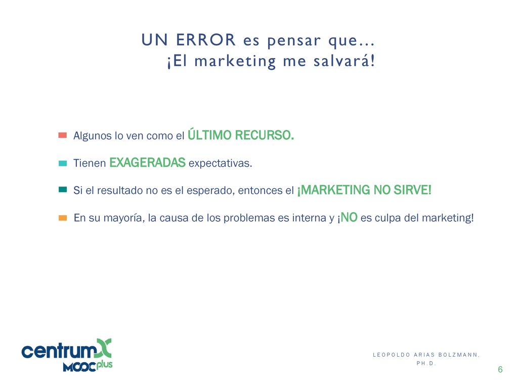 UN ERROR es pensar que… ¡El marketing me salvará!