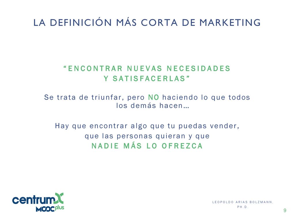 LA DEFINICIÓN MÁS CORTA DE MARKETING