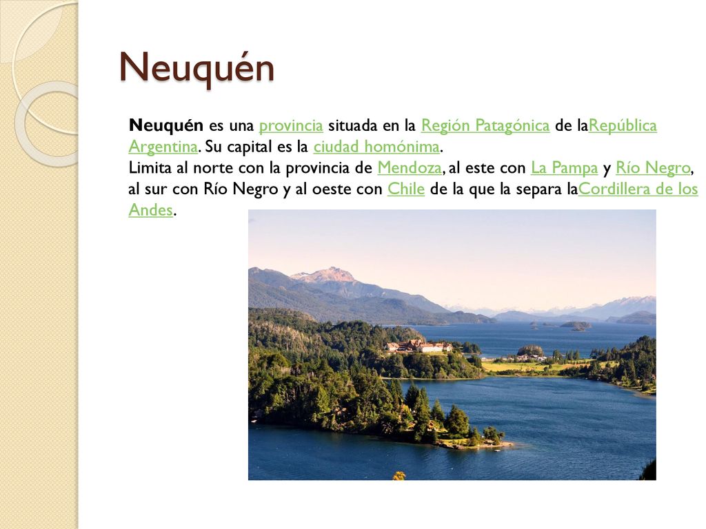 Neuquén Neuquén es una provincia situada en la Región Patagónica de laRepública Argentina. Su capital es la ciudad homónima.