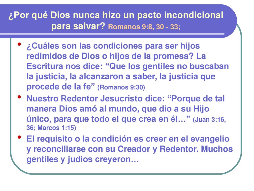 ¿Por qué Dios nunca hizo un pacto incondicional para salvar