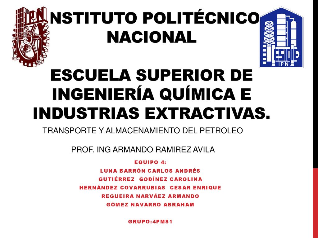 Instituto Politécnico Nacional Escuela Superior de Ingeniería Química e industrias extractivas.