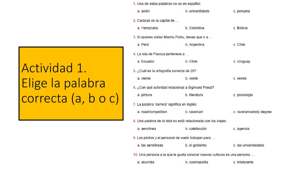 Actividad 1. Elige la palabra correcta (a, b o c)