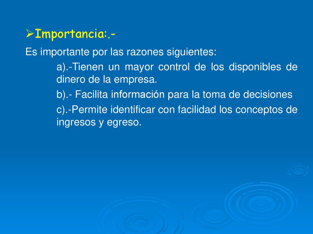 Importancia:.- Es importante por las razones siguientes:
